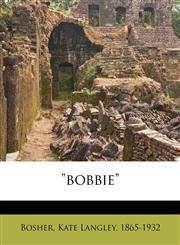 "Bobbie",1172645108,9781172645107