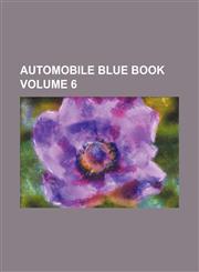 Automobile Blue Book Volume 6,1236586395,9781236586391