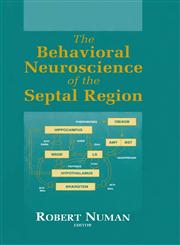 The Behavioral Neuroscience of the Septal Region 1st Edition,0387988793,9780387988795