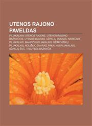 Utenos rajono paveldas Piliakalniai Utenos rajone, Utenos rajono bažnyčios, Utenos dvaras, Užpalių dvaras, Narkūnų piliakalnis,1232989789,9781232989783