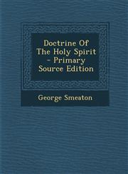 Doctrine of the Holy Spirit - Primary Source Edition,1293779857,9781293779859