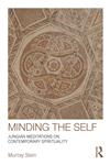 Minding the Self Jungian Meditations on Contemporary Spirituality,0415377846,9780415377843