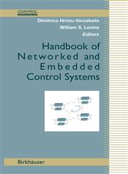 Handbook of Networked and Embedded Control Systems,0817632395,9780817632397