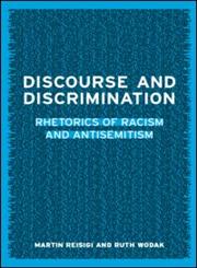 Discourse and Discrimination Rhetorics of Racism and Antisemitism,0415231507,9780415231503