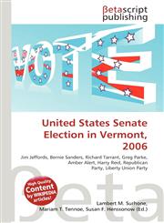 United States Senate Election in Vermont, 2006,6134860107,9786134860109