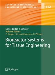 Bioreactor Systems for Tissue Engineering,3642088864,9783642088865