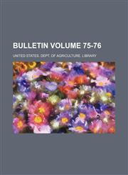 Bulletin Volume 75-76,1153450402,9781153450409