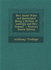 New South Wales and Queensland Being a Portion of 'Australia and New Zealand'. - Primary Source Edition,1293684449,9781293684443