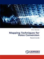 Mapping Techniques for Voice Conversion,3659235814,9783659235818