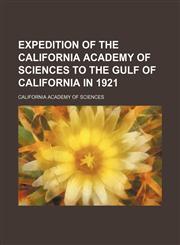 Expedition of the California Academy of Sciences to the Gulf of California in 1921,1150662069,9781150662065