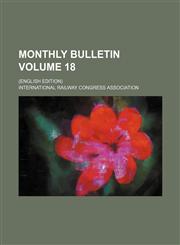 Monthly Bulletin Volume 18; (English Edition),1236281012,9781236281012