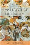 Making Sense of Nature,0415545501,9780415545501