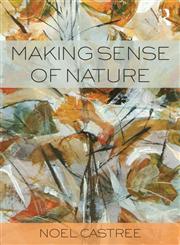 Making Sense of Nature,0415545501,9780415545501