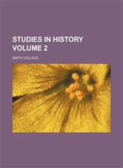 Studies in history Volume 2,1154182681,9781154182682