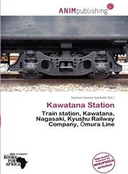 Kawatana Station,6137298620,9786137298626