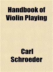 Handbook of Violin Playing,1152280708,9781152280700