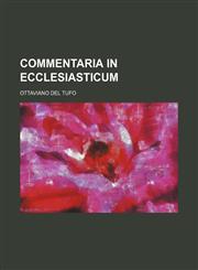 Commentaria in Ecclesiasticum,1236334485,9781236334480