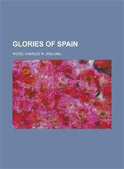 Glories of Spain,1150260092,9781150260094