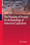 The Plurality of Power An Archaeology of Industrial Capitalism,1441983058,9781441983053