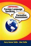 Improving Foreign Language Speaking through Formative Assessment,1596671971,9781596671973