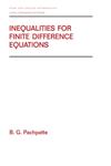 Inequalities for Finite Difference Equations 1st Edition,0824706579,9780824706579