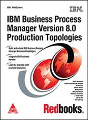 IBM Business Process Manager Version 8.0 Production Topologies,935110768X,9789351107682
