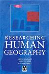 Researching Human Geography,0340676752,9780340676752
