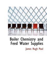 Boiler Chemistry and Feed Water Supplies,1103316133,9781103316137