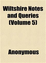 Wiltshire Notes and Queries (Volume 5),1152119095,9781152119093