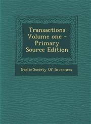 Transactions Volume One - Primary Source Edition,1289640246,9781289640248
