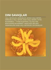Dini savaşlar Haçlı seferleri, Makkabiler, Birinci Haçlı seferi, Dördüncü Haçlı seferi, İkinci Haçlı seferi, Hıttin Muharebesi,1232923249,9781232923244
