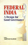 Federal India A Design for Good Governance 1st Edition,8178271095,9788178271095