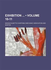 Exhibition (Volume 10-11),1235218880,9781235218880