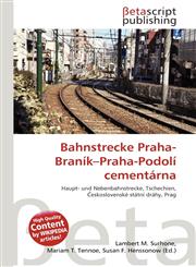Bahnstrecke Praha-Braník-Praha-Podolí cementárna,6135116134,9786135116137