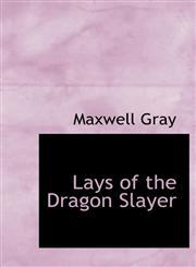 Lays of the Dragon Slayer,1117293041,9781117293042