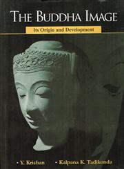 The Buddha Image Its Origin and Development 2nd Revised & Enlarged Edition,8121505658,9788121505659