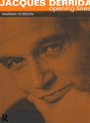 Jacques Derrida Opening Lines,0415137861,9780415137867