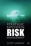 Strategic Reputation Risk Management,0333995546,9780333995549