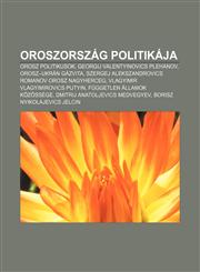 Oroszorszag Politikaja Orosz Politikusok, Georgij Valentyinovics Plehanov, Orosz-Ukran Gazvita,1232892599,9781232892595