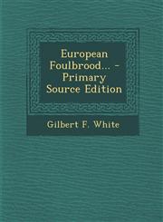 European Foulbrood... - Primary Source Edition,1294187244,9781294187240