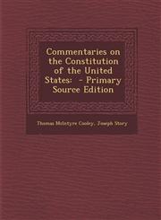 Commentaries on the Constitution of the United States - Primary Source Edition,1295798204,9781295798209