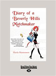 Diary of a Beverly Hills Matchmaker (Large Print 16pt),145963425X,9781459634251