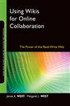 Using Wikis for Online Collaboration The Power of the Read-Write Web,0470343338,9780470343333