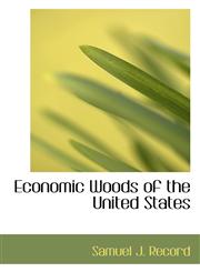Economic Woods of the United States,1117145433,9781117145433