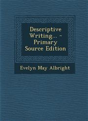 Descriptive Writing... - Primary Source Edition,1293759988,9781293759981
