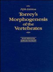 Torrey's Morphogenesis of the Vertebrates 5th Edition,0471623148,9780471623144