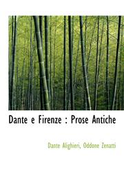 Dante e Firenze Prose Antiche,1115694413,9781115694414