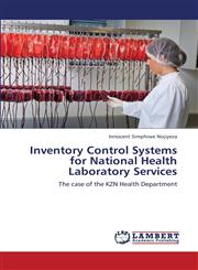 Inventory Control Systems for National Health Laboratory Services,3659363065,9783659363061