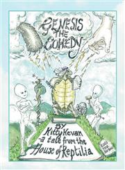 Genesis the Comedy A Tale from the House of Reptilia,1628572361,9781628572360