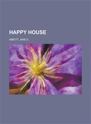 Happy House,1153648229,9781153648226